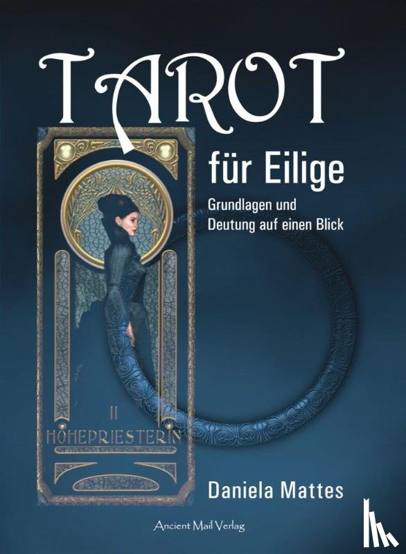 Mattes, Daniela - Tarot für Eilige