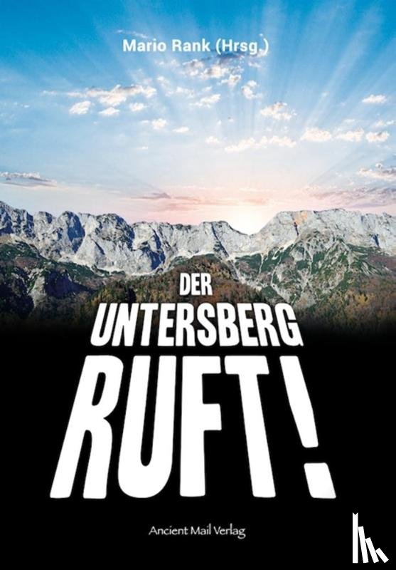 Betz, Werner, Wolf, Stan, Habeck, Reinhard, Kneissl, Peter - Der Untersberg ruft