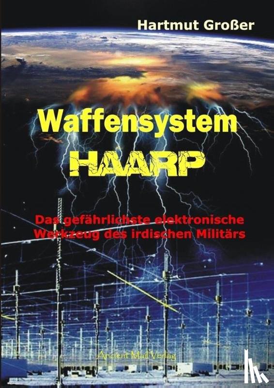 Großer, Hartmut - Waffensystem HAARP