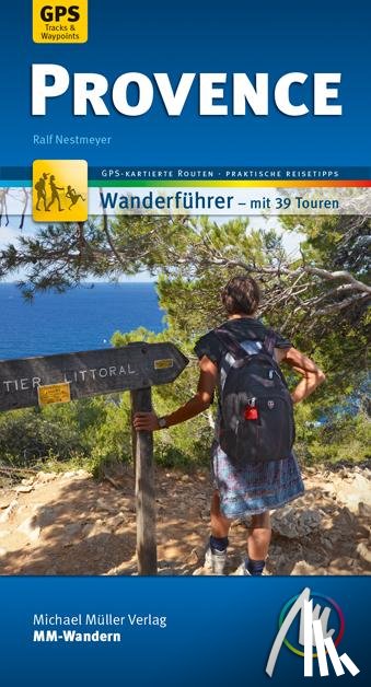 Nestmeyer, Ralf - Provence MM-Wandern Wanderführer Michael Müller Verlag