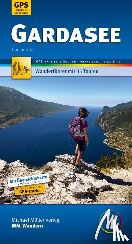 Fritz, Florian - Gardasee MM-Wandern Wanderführer Michael Müller Verlag