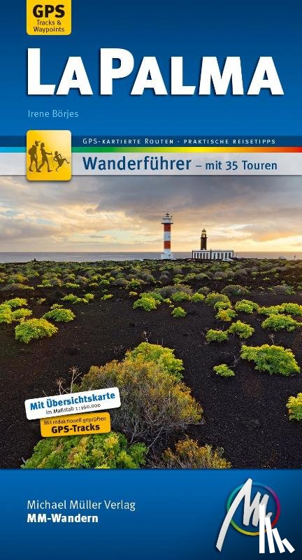 Börjes, Irene - La Palma MM-Wandern Wanderführer Michael Müller Verlag