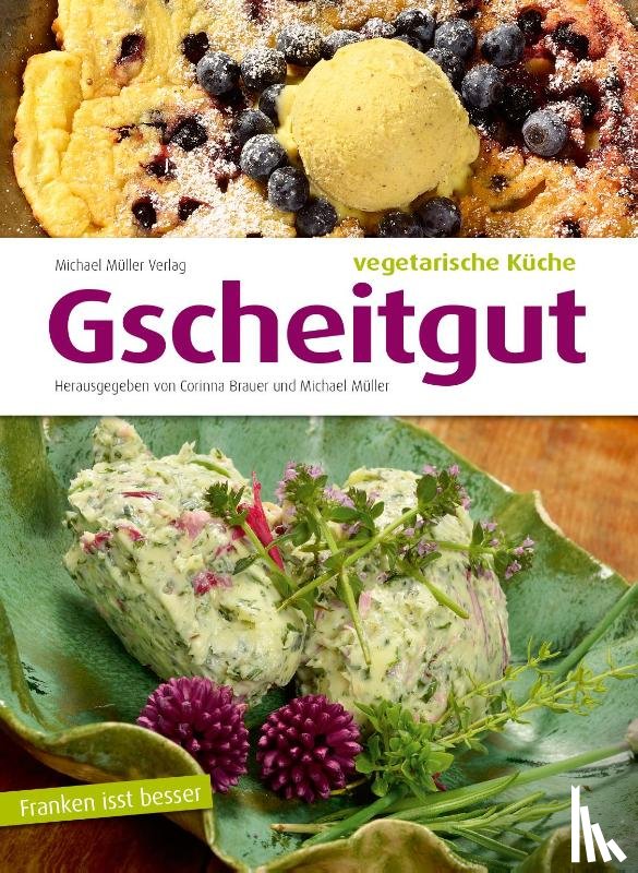  - Gscheitgut - vegetarische Küche