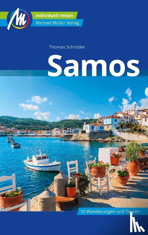 Schröder, Thomas - Samos Reiseführer Michael Müller Verlag