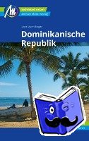 Marr-Bieger, Lore - Dominikanische Republik Reiseführer Michael Müller Verlag