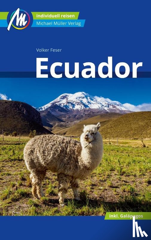 Feser, Volker - MICHAEL MÜLLER REISEFÜHRER Ecuador