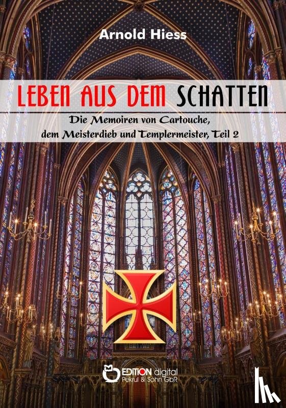 Hiess, Arnold - Leben aus dem Schatten