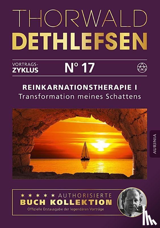 Dethlefsen, Thorwald - Reinkarnationstherapie I - Transformation meines Schattens