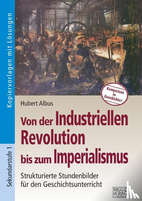 Albus, Hubert - Von der Industriellen Revolution bis zum Imperialismus