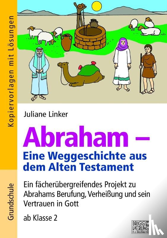 Linker, Juliane - Abraham - Eine Weggeschichte aus dem Alten Testament