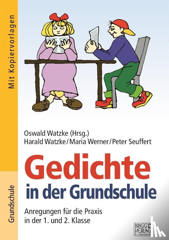 Watzke, Harald, Seuffert, Peter, Werner, Maria - Gedichte in der Grundschule 1./2. Klasse