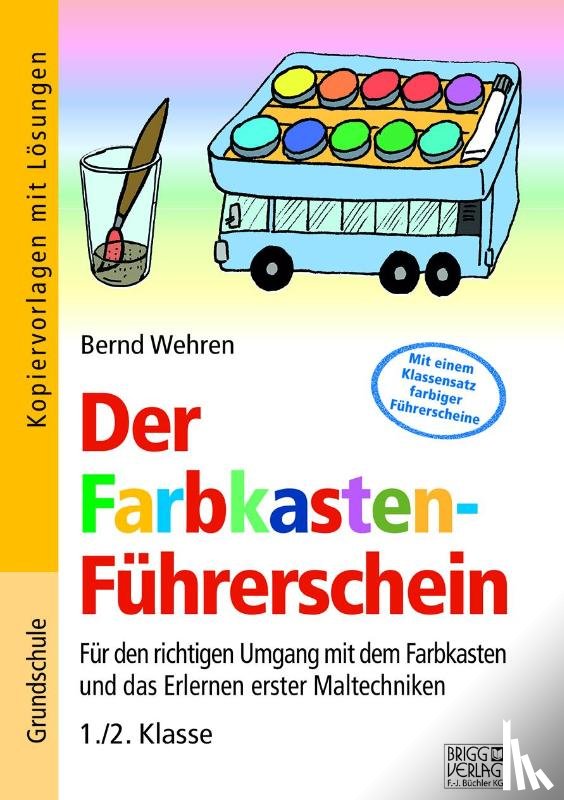 Wehren, Bernd - Der Farbkasten-Führerschein