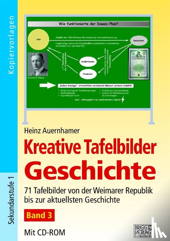 Auernhamer, Heinz - Kreative Tafelbilder Geschichte - Band 3