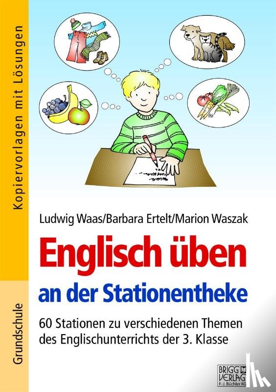 Waas, Ludwig, Ertelt, Barbara, Waszak, Marion - Englisch üben an der Stationentheke - 3. Klasse
