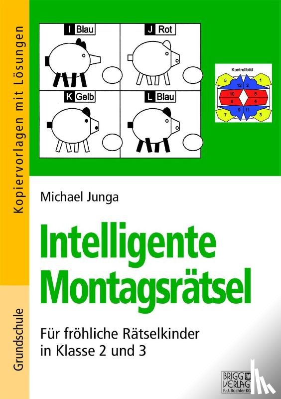 Junga, Michael - Intelligente Montagsrätsel 2./3. Klasse