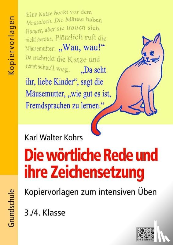 Kohrs, Karl Walter - Die wörtliche Rede und ihre Zeichensetzung