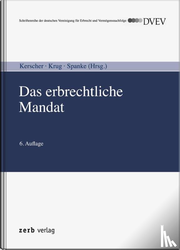  - Das erbrechtliche Mandat