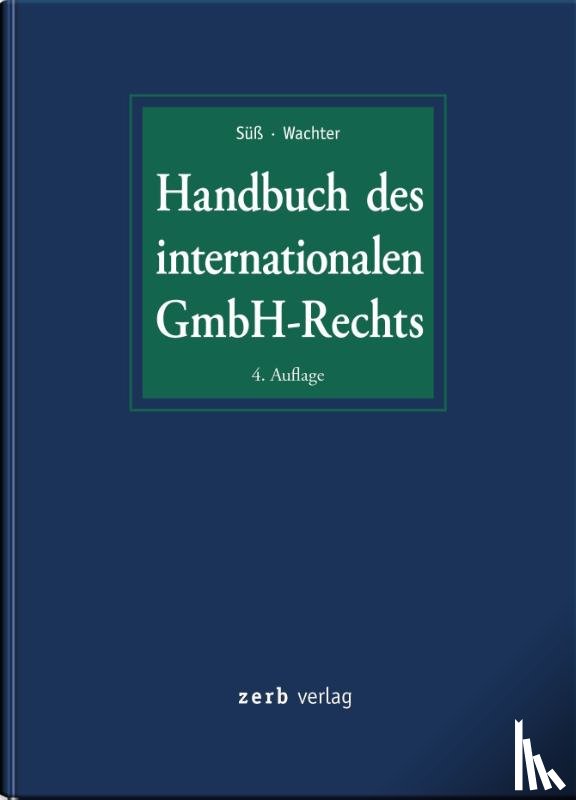  - Handbuch des internationalen GmbH-Rechts