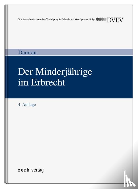 Damrau, Jürgen - Der Minderjährige im Erbrecht