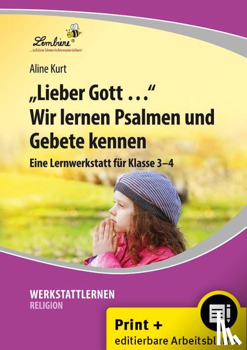 Kurt, Aline - Lieber Gott Wir lernen Psalmen und Gebete