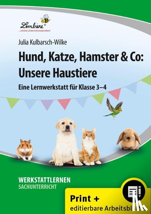 Kulbarsch-Wilke, Julia - Hund, Katze, Hamster & Co: Unsere Haustiere
