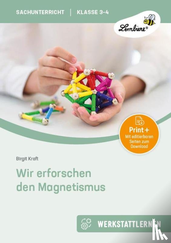 Kraft, Birgit - Wir erforschen den Magnetismus