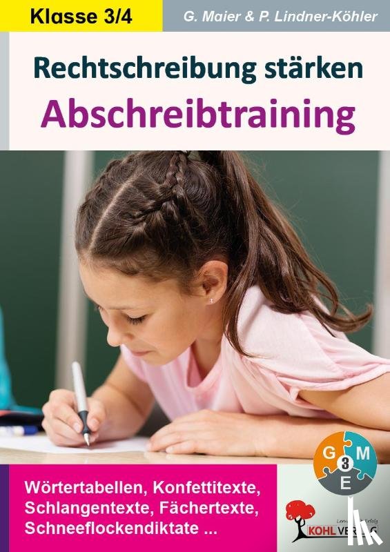 Maier, Gerlinde, Lindner-Köhler, Petra - Rechtschreibung stärken / Klasse 3-4