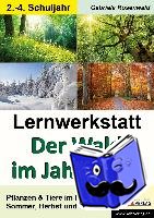 Rosenwald, Gabriela - Lernwerkstatt Der Wald im Jahreslauf