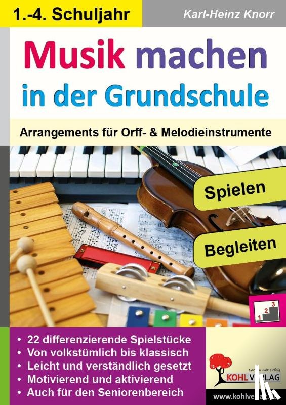 Knorr, Karl-Heinz - Musik machen in der Grundschule