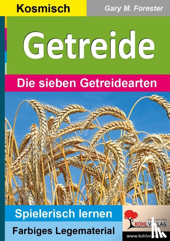 Forester, Gary M. - Getreide