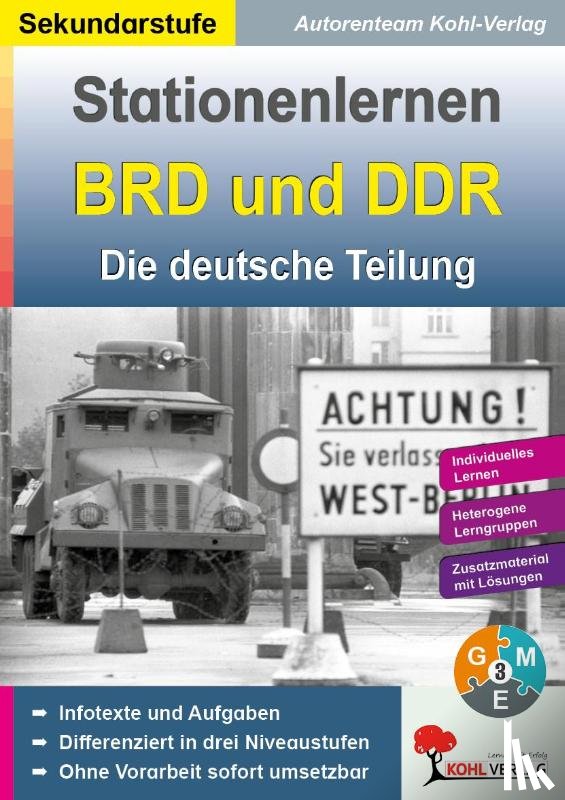  - Kohls Stationenlernen BRD und DDR / Die deutsche Teilung