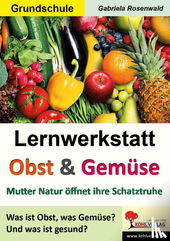 Rosenwald, Gabriela - Lernwerkstatt Obst & Gemüse