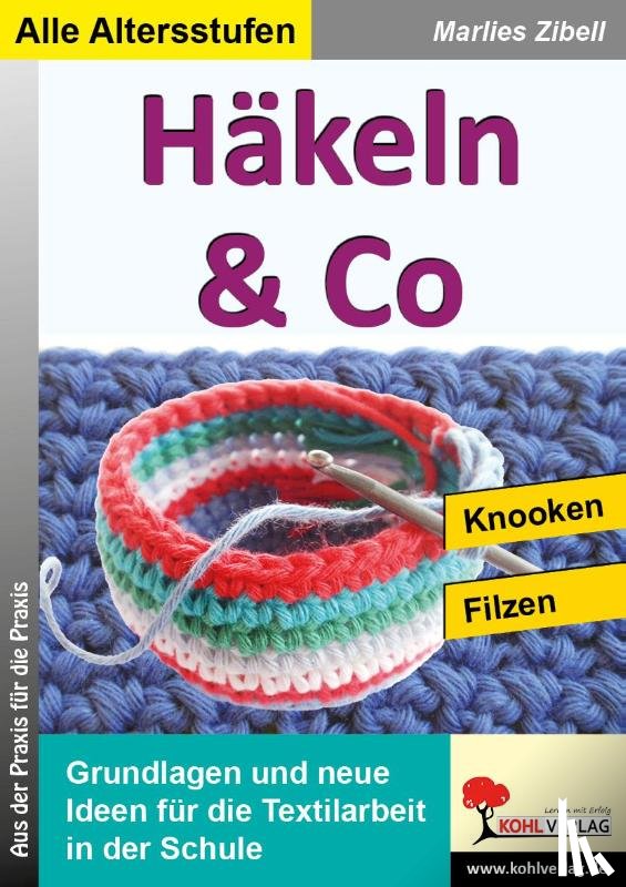 Zibell, Marlies - Häkeln & Co