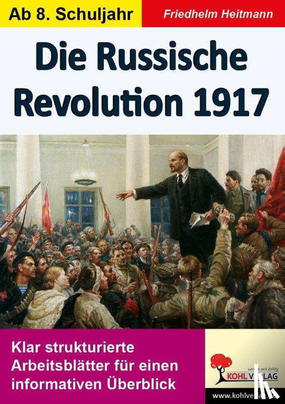 Heitmann, Friedhelm - Die Russische Revolution 1917
