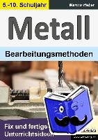 Heber, Marino - METALL - Bearbeitungsmethoden
