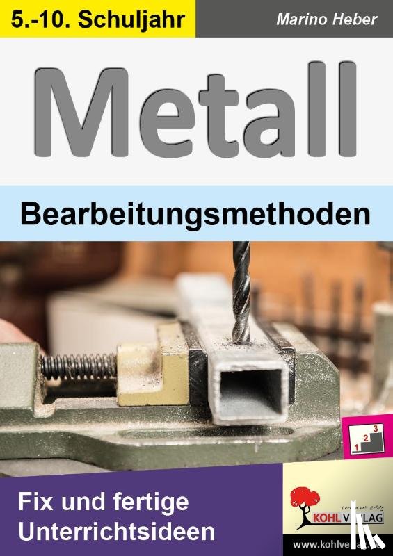 Heber, Marino - METALL - Bearbeitungsmethoden