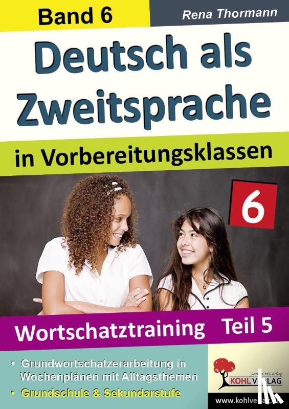 Thormann, Rena - Deutsch als Zweitsprache in Vorbereitungsklassen Band 6