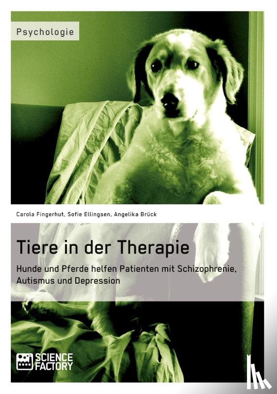 Fingerhut, Carola, Schmidt, Stefanie, Bruck, Angelika - Tiere in der Therapie