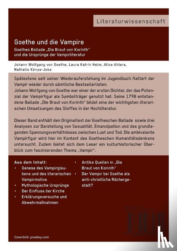 Konya-Jobs, Nathalie, Helm, Laura, Tille, Rebecca - Goethe und die Vampire. Goethes Ballade "Die Braut von Korinth und die Ursprunge der Vampirliteratur