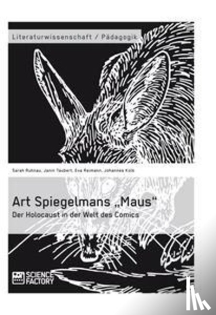 Taubert, Janin, Ruhnau, Sarah, Reimann, Eva - Art Spiegelmans "Maus. Der Holocaust in der Welt des Comics