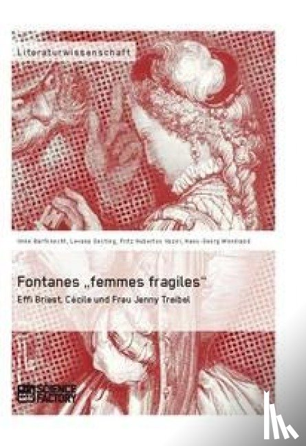 Vaziri, Fritz Hubertus, Oesting, Levana, Wendland, Hans-Georg - Fontanes "femmes fragiles