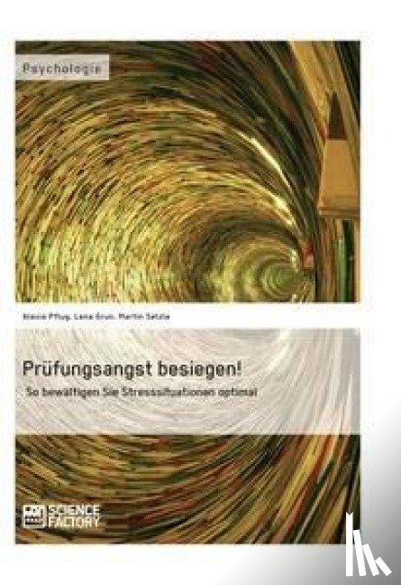 Selzle, Martin, Pflug, Alexis, Grun, Lena - Prufungsangst besiegen!