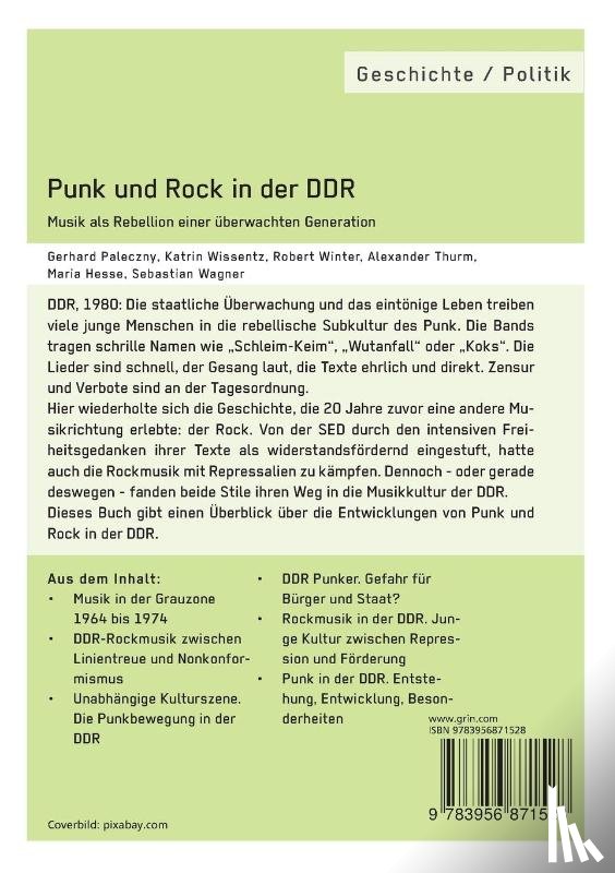 Wagner, Sebastian, Wissentz, Katrin, Paleczny, Gerhard - Punk und Rock in der DDR. Musik als Rebellion einer uberwachten Generation