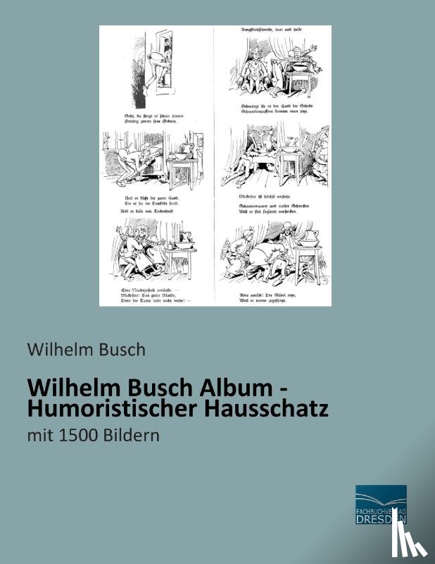 Busch, Wilhelm - Wilhelm Busch Album - Humoristischer Hausschatz