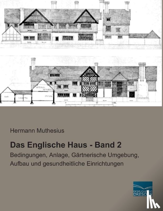Muthesius, Hermann - Das Englische Haus - Band 2