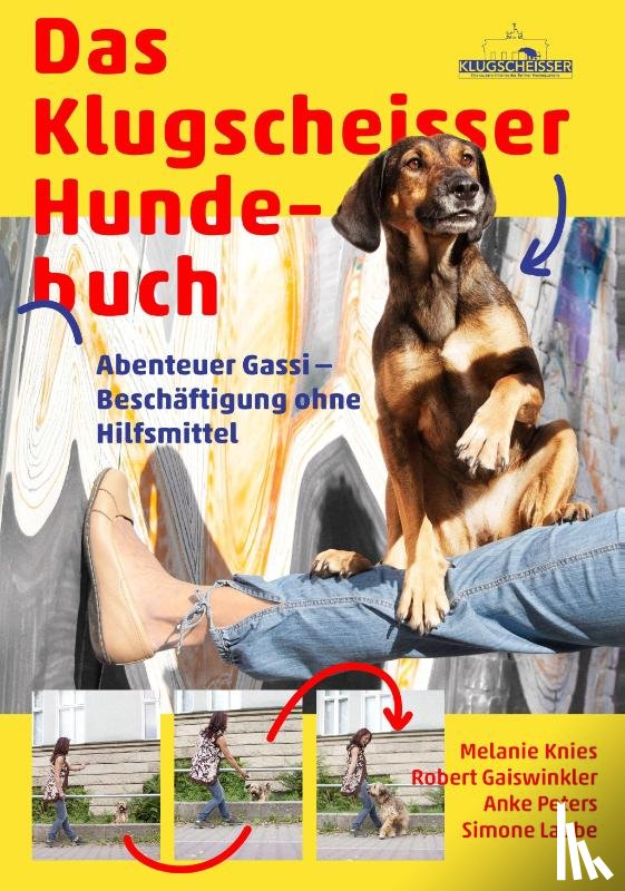 Knies, Melanie, Gaiswinkler, Robert, Peters, Anke, Laube, Simone - Das Klugscheisser-Hundebuch