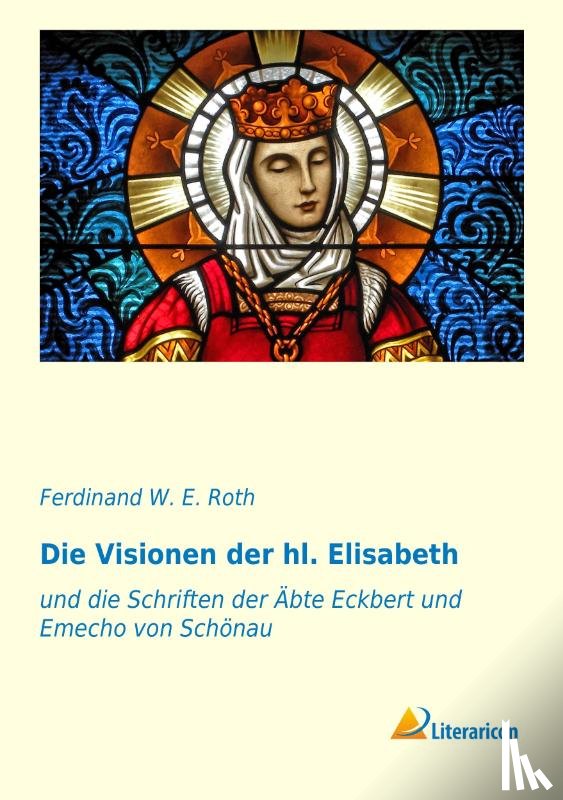  - Die Visionen der hl. Elisabeth