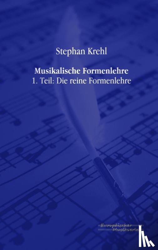 Krehl, Stephan - Musikalische Formenlehre