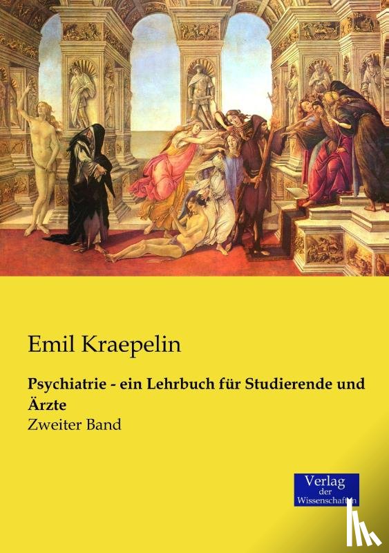 Kraepelin, Emil - Psychiatrie - ein Lehrbuch fur Studierende und Arzte