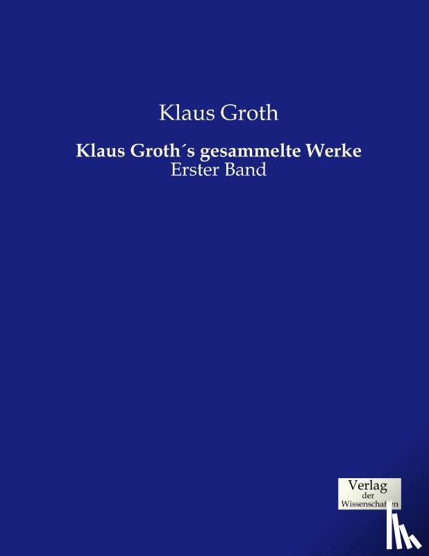 Groth, Klaus - Klaus Groths gesammelte Werke